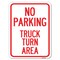Signmission No Parking Sign No Parking-Truck Turn Area Alum Rust Proof Parking Sign, 18" x 24", A-1824-23668 A-1824-23668 - alternate 1